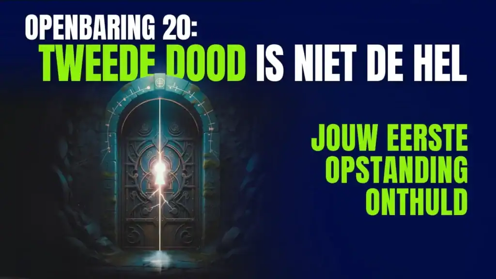 Een geopende mysterieuze deur met lichtstralen in een donkere grot, met de tekst 'Tweede dood is niet de hel' en 'Jouw eerste opstanding onthuld'.