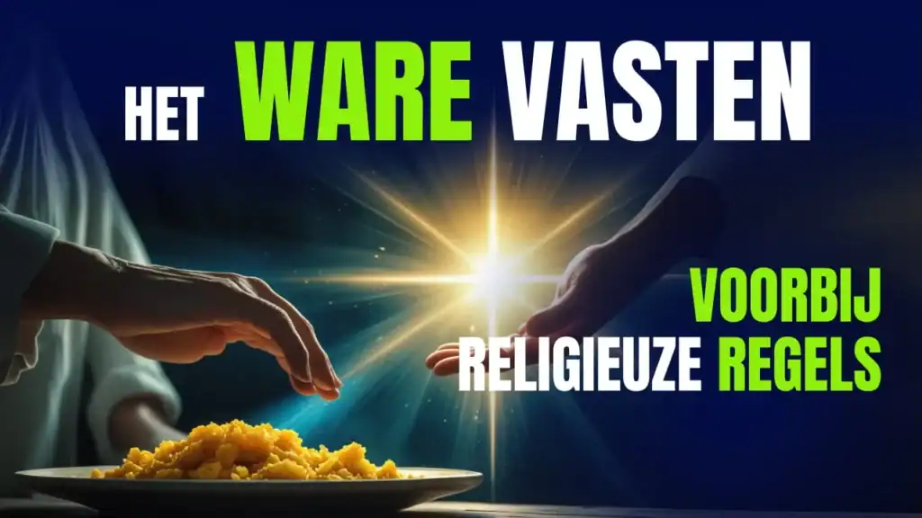 Een hand reikt naar een bord met eten en een straal licht met de tekst: Het Ware Vasten - Voorbij Religieuze Regels.
