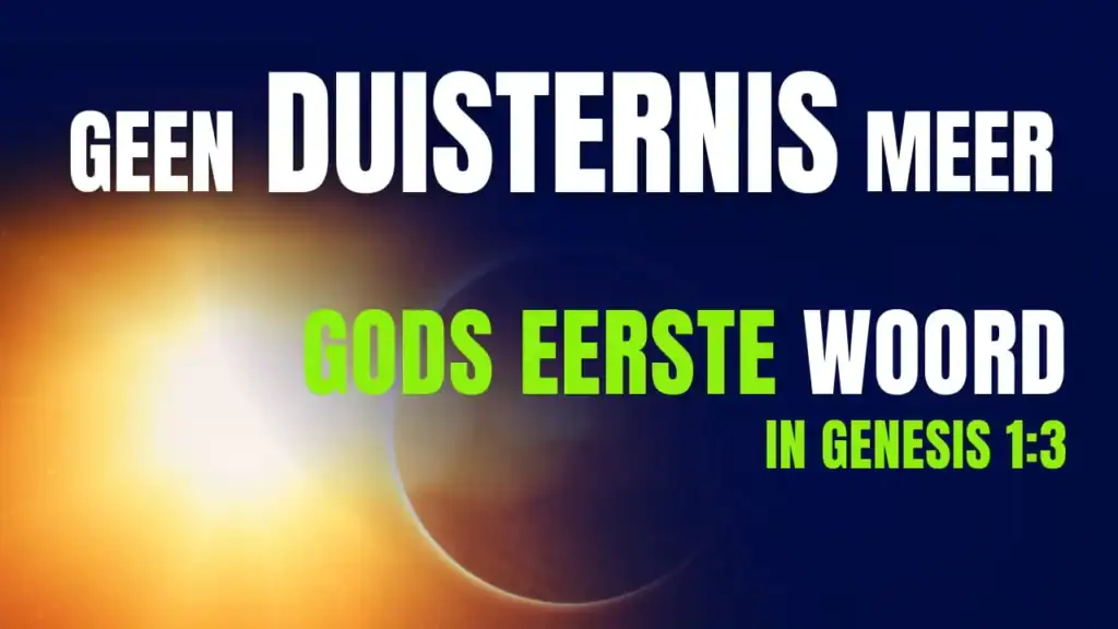 Thumbnail met de tekst 'Geen duisternis meer - Gods eerste woord in Genesis 1:3' met een stralende zon die een planeet verlicht.