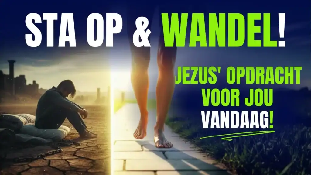 Thumbnail met de titel "STA OP & WANDEL!". De afbeelding is gespleten: links zit een neerslachtige man in een donker landschap, rechts loopt een persoon op een zonovergoten pad. Tekst: "Jezus' opdracht voor jou vandaag!".